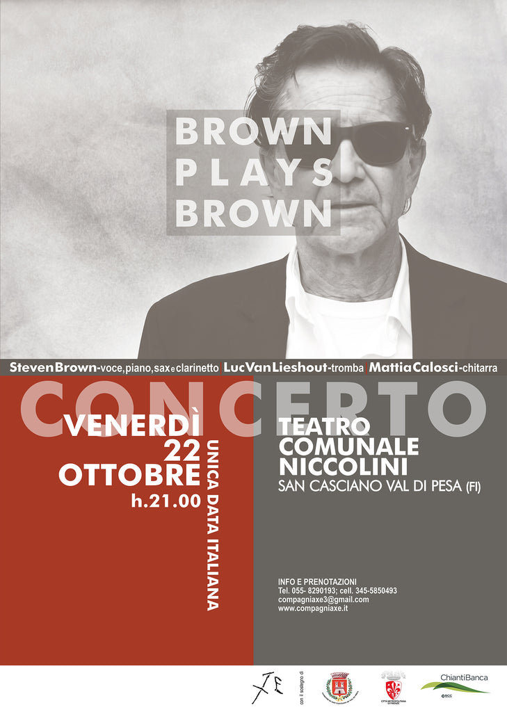 BROWN PLAYS BROWN | unica data italiana - 22 ottobre ore 21 . Teatro Comunale Niccolini di San Casciano Val di Pesa (FI)