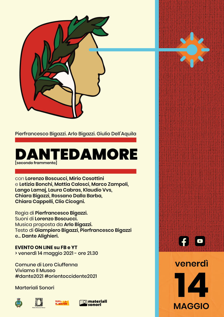 da Loro Ciuffenna (AR) Materiali Sonori presenta l'evento on line "Dantedamore [secondo frammento]" > 14.05.2021 - ore 21.30