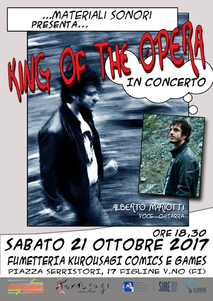 OrientoccidentePATCHWORK 2017 > King Of The Opera in concerto a Incisa e Figline Valdarno (FI) . 21 ottobre 2017