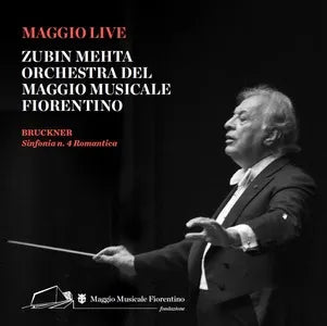 ZUBIN MEHTA / ORCHESTRA DEL MAGGIO MUSICALE FIORENTINO - Anton Bruckner, Sinfonia n. 4 Romantica . CD