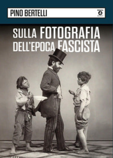 PINO BERTELLI - Sulla fotografia dell'epoca fascista . Book
