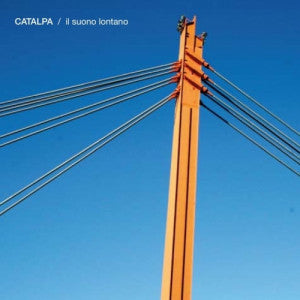 CATALPA - Il suono lontano . CD