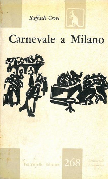 RAFFAELE CROVI - Carnevale a Milano . Bk