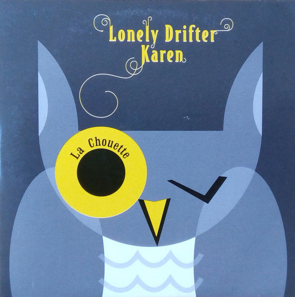 LONELY DRIFTER KAREN - La chouette . CD sleeve