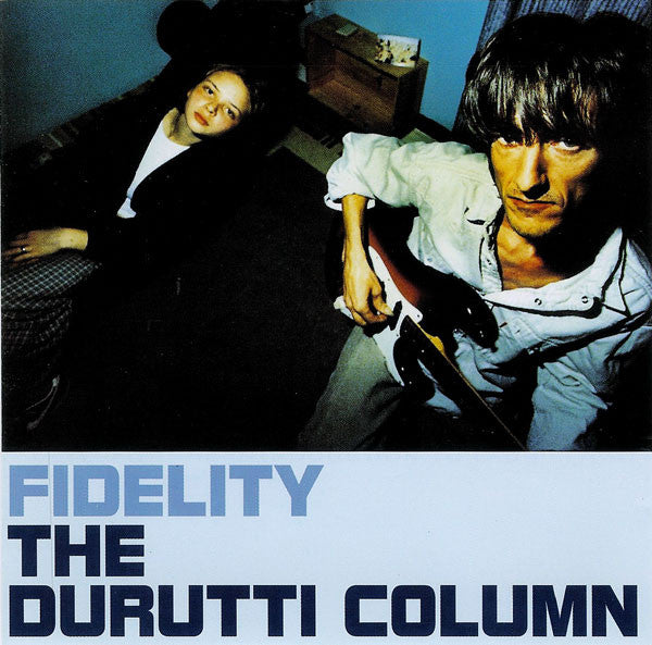 THE DURUTTI COLUMN - Fidelity . CD