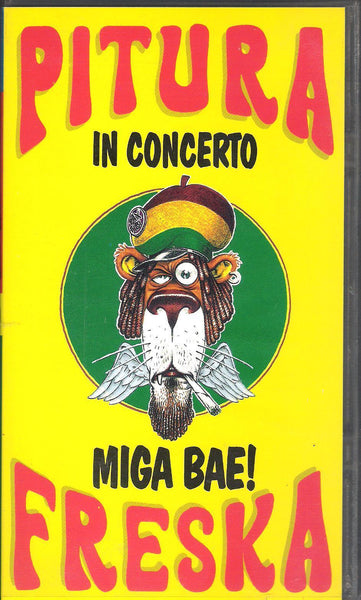 PITURA FRESKA - In concerto. Miga bae! . VHS