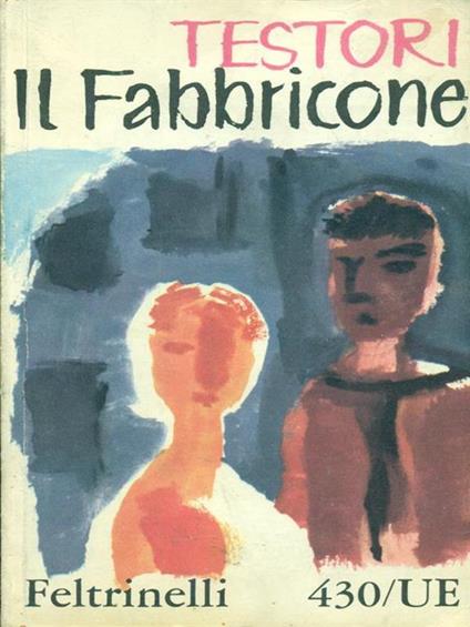 GIOVANNI TESTORI - Il Fabbricone . Bk