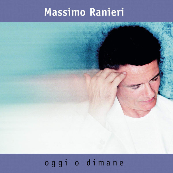 MASSIMO RANIERI - Oggi o dimane . CD