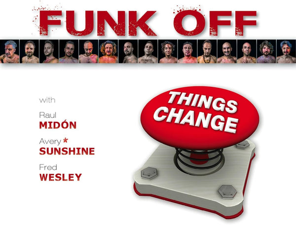 FUNK OFF - Things Change . CD