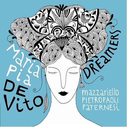 MARIA PIA DE VITO - Dreramers . CD