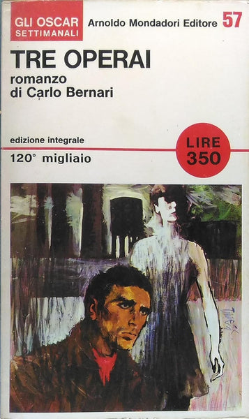 CARLO BERNARI - Tre operai . BK