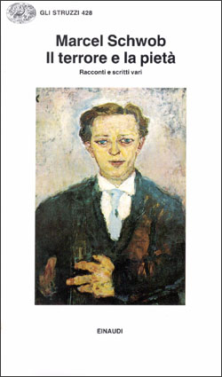 MARCEL SCHWOB - Il terrore e la pietà . Book