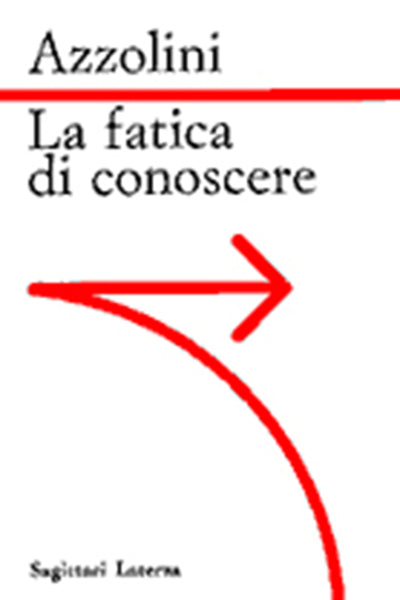 ORFEO GIORGIO AZZOLINI - La fatica di conoscere . Bk