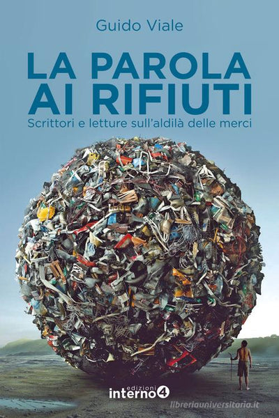 GUIDO VIALE - La parola ai rifiuti . Bk