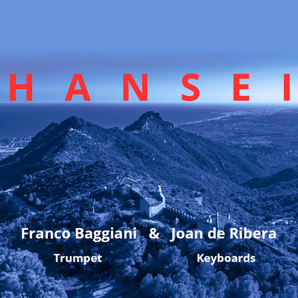 FRANCO BAGGIANI & JOAN DE RIBERA - Hansei . CD