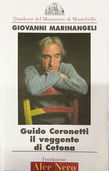 GIOVANNI MARINANGELI - Guido Ceronetti - il veggente di Cetona . book