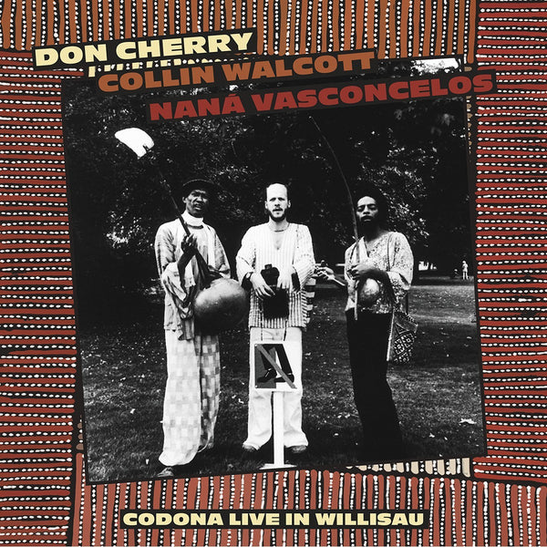 DON CHERRY . COLLIN WALCOTT . NANA VASCONCELOS - Codona, Live in Willisau . 2LP