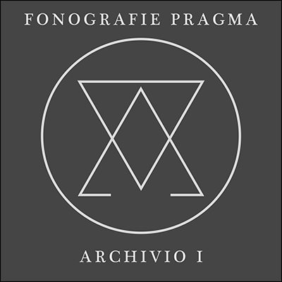 FONOGRAFIE PRAGMA - Archivio I . CD