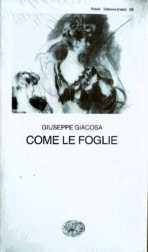 GIUSEPPE GIACOSA - Come le foglie . Book