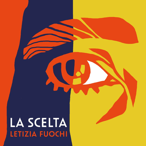 LETIZIA FUOCHI (feat. Riccardo Tesi . Chiara Riondino . Paolo Lombardi . Francesca Breschi . Anna Granata...) - La scelta . CD