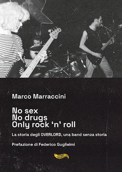 MARCO MARRACCINI - Overlord : No Sex No Drugs Only Rock 'N' Roll . BOOK + CD