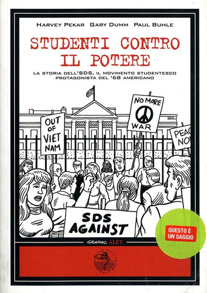 HARVEY PEKAR . GARY DUMM . PAUL BUHLE - Studenti contro il potere . Comic Book