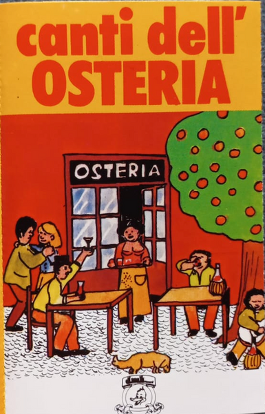 CANTI DELL'OSTERIA - Canti dell'Osteria . MC