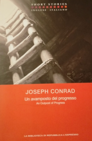 JOSEPH CONRAD - Un avamposto del progresso - An Outpost of Progress . Book