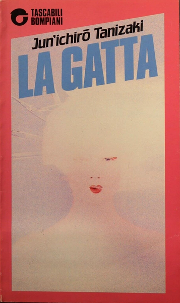 JUN'ICHIRO TANIZAKI - LA GATTA . BK