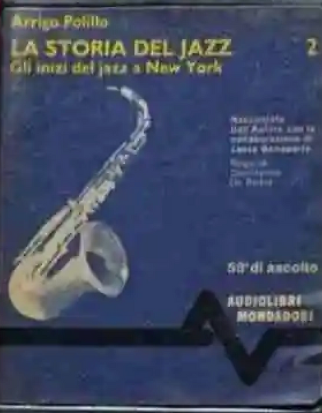 ARRIGO POLILLO - La storia del Jazz/Gli inzi del jazz a New York . MC