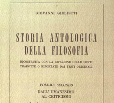 GIOVANNI GIULIETTI - Storia antologica della filosofia e della pedagogia . Bk