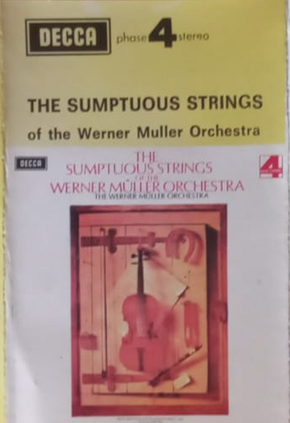 THE SUMPTUOUS STRINGS of the Werner Muller Orchestra . MC