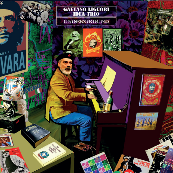 GAETANO LIGUORI con IDEA TRIO - Underground . CD