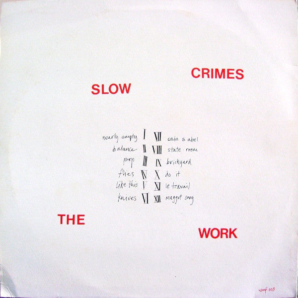 THE WORK - Slow Crimes . LP + CD