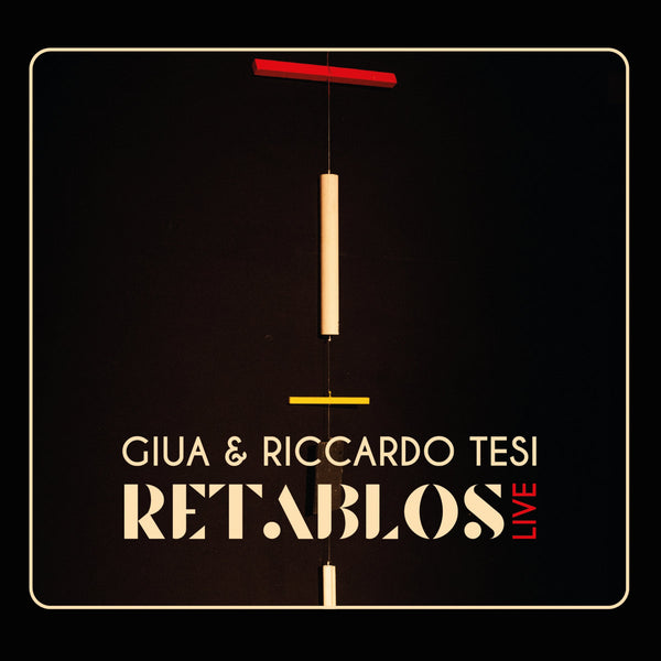 GIUA & RICCARDO TESI - Retablos Live . CD