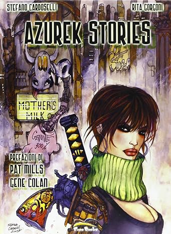 STEFANO CARDOSELLI . RITA GORGONI - Azurek Stories  . Comic Book