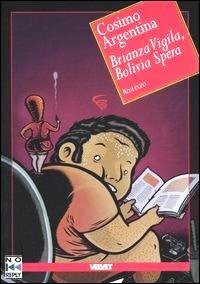 COSIMO ARGENTINA - Brianza vigila, Bolivia spera . Book