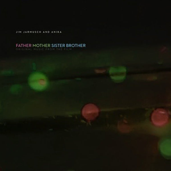 JIM JARMUSCH & ANIKA -  Father Mother Sister Brother (ost) . CD