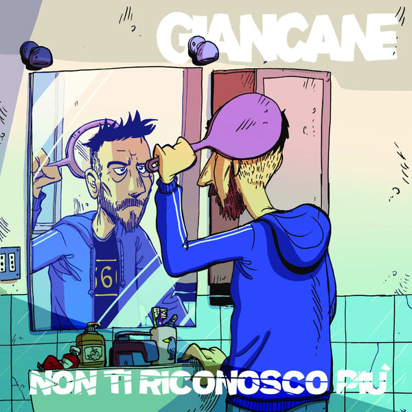 GIANCANE - Non ti riconosco più . LP