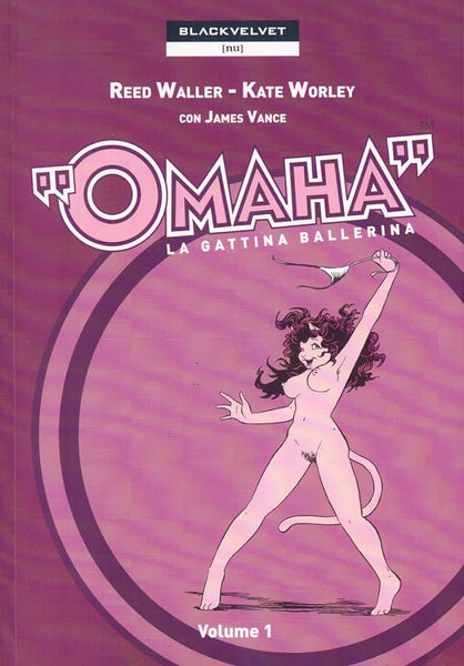 REED WALLER . KATE WORLEY - Omaha . La gattina ballerina Vol.1 . Comic Book