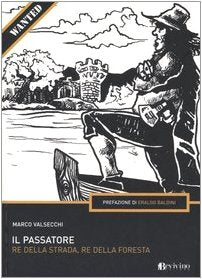 MASCO VALSECCHI - Il Passatore - Re della strada, Re della foresta . Book