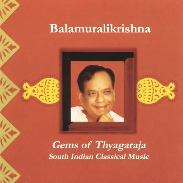 BALAMURALIKRISHNA - Gems of Thyagaraja . CD
