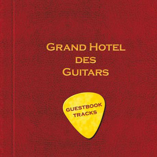 M. BIGI / G. SALADINI / S. FRASCHINI - Grand Hotel Des Guitars . BOOK + CD