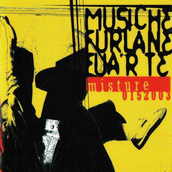 VARIOUS - Musiche Furlane Fuarte - Misture 0152003 - CD