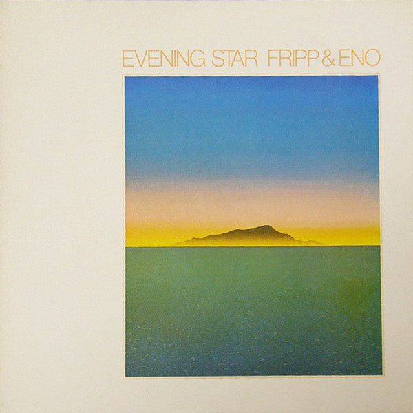 FRIPP & ENO – Evening Star . LP