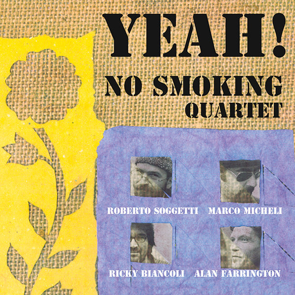 NO SMOKING QUARTET - Yeah!" . CD