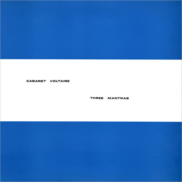 CABARET VOLTAIRE – Three Mantras . EP