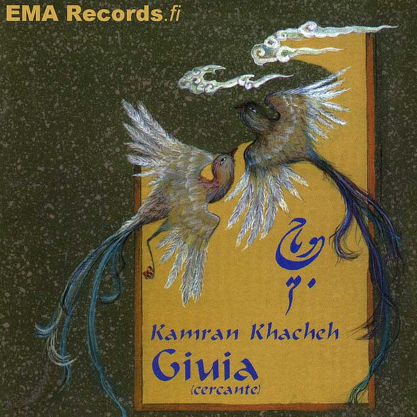 KAMRAN KHACHEH - Giuia . CD