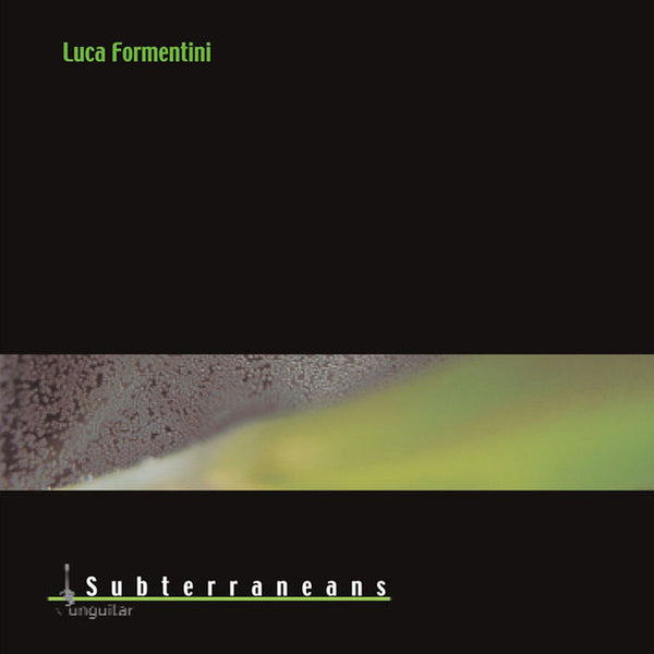 LUCA FORMENTINI - Subterraneans . CD