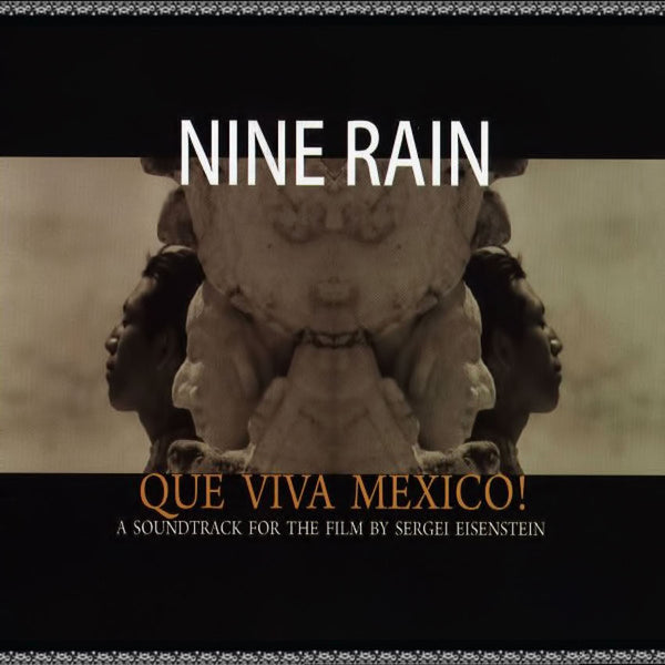 NINE RAIN [feat. Steven Brown] - Que Viva Mexico! . CD